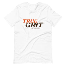 Load image into Gallery viewer, True Grit Tee